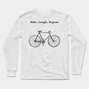 Ride Laugh Repeat Long Sleeve T-Shirt